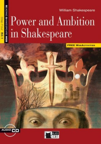 William Shakespeare  Adapted by Jane Elizabeth Cammack - Power and Ambition in Shakespeare