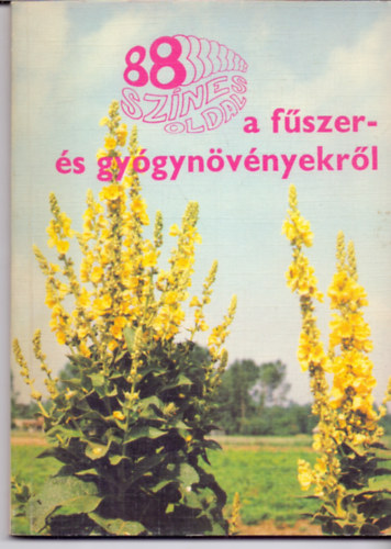 88 sznes oldal a fszer- s gygynvnyekrl