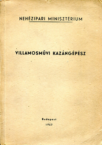 dr. Reményi Károly - Villamosművi kazángépész