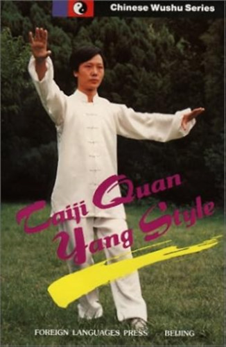 Taiji Quan: Yang Style