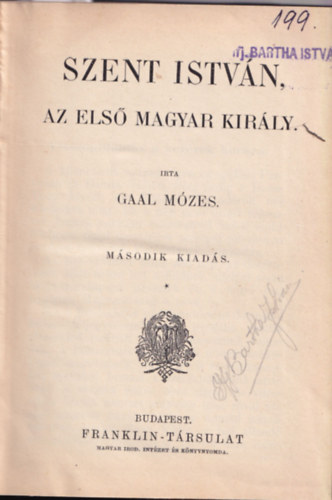 Gaal Mzes - Szent Istvn, az els magyar kirly
