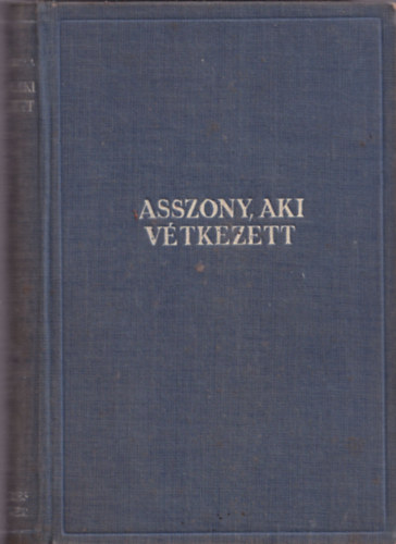 Dnes Gizella - Az asszony, aki vtkezett