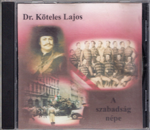 Dr. Kteles Lajos - A szabadsg npe (DVD)