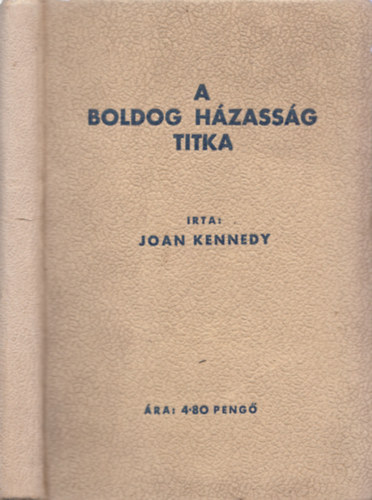 A boldog h�zass�g titka