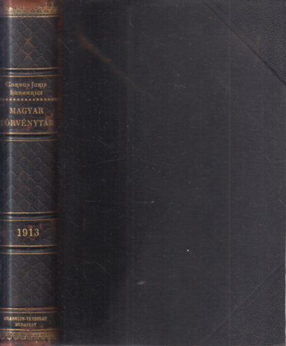 Magyar Trvnytr- 1913. vi trvnyczikkek (Corpus Juris Hungarici)