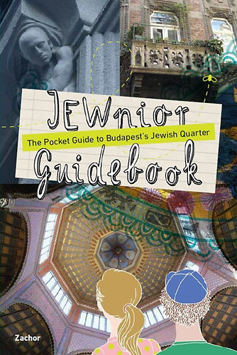 Jewnior Guidebook - The Pocket Guide to Budapest's Jewish Quarter