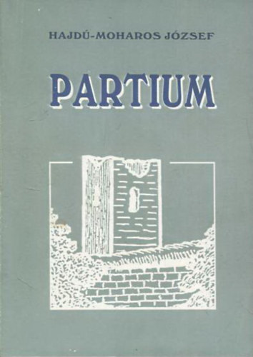 Hajd-Moharos Jzsef - Partium