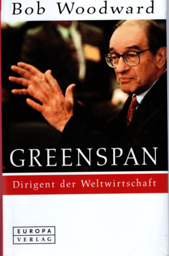 Greenspan- Deirigent der  Weltwirtschaft - Nmet nyelv ( A gazdasg karmestere )