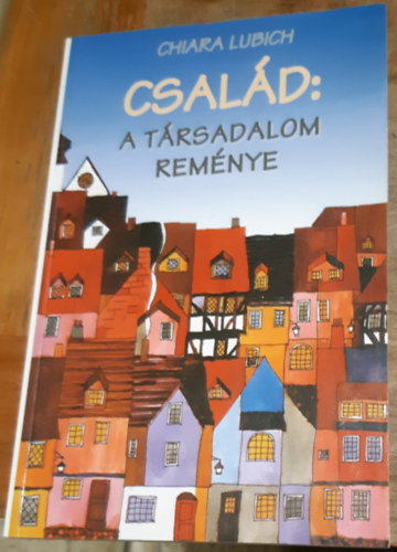 Csald: A trsadalom remnye