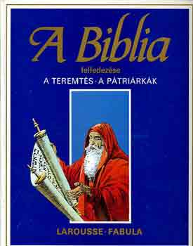 A biblia felfedezse: A teremts-A ptrirkk