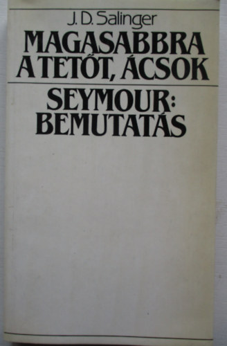 Magasabbra a tett, csok! - Seymour: Bemutats