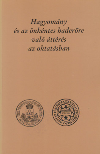 Hagyomny s az nkntes haderre val ttrs az oktatsban