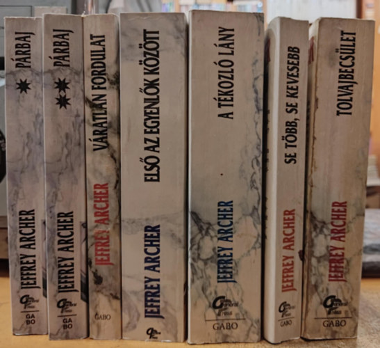 Jeffrey Archer - 7 db Jeffrey Archer: Prbaj I-II. (1-2.); Vratlan fordulat; Els az egyenlk kztt; A tkozl lny; Se tbb, se kevesebb; Tolvajbecslet