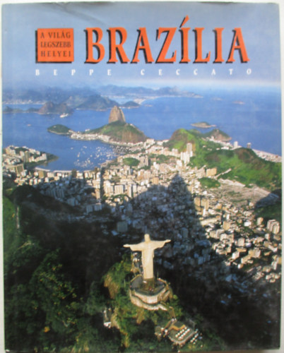Brazlia (A vilg legszebb helyei)