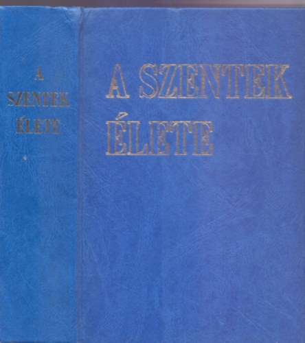 A szentek lete (Heilige des Regionalkalenders)
