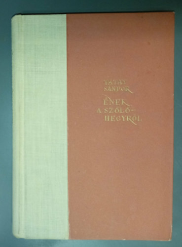 �nek a sz�l�hegyr�l