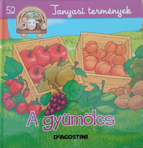 A gy�m�lcs (Csodatanya 52. - Tanyasi term�nyek)