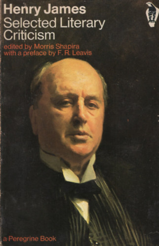 Henry James - Selected Literary Criticism