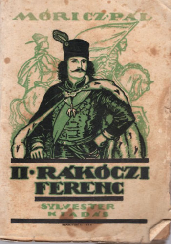 II. Rkczi Ferenc fejedelem trtnete I. ktet + Virgoskert  ( 2 m )