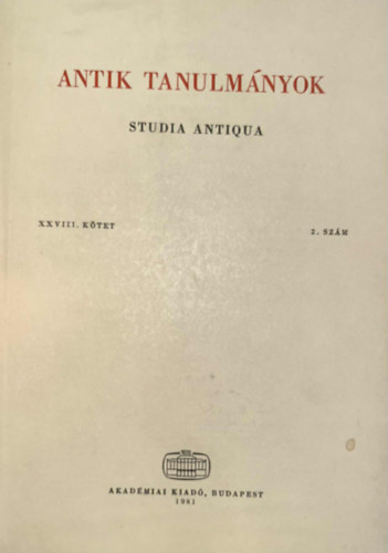 T�tt�sy Csaba  (szerk) - Antik tanulm�nyok-Studia antiqua XXVIII. k�tet 2. sz�m