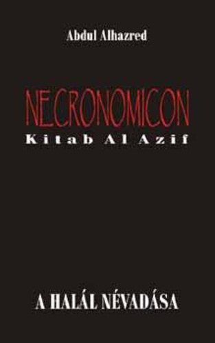 Abdul Alhazred - Necronomicon
