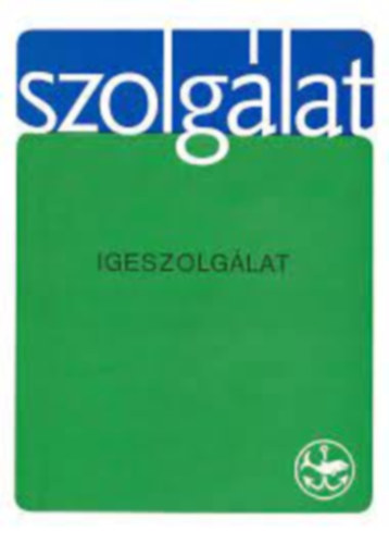 Igeszolglat - Szentrsi elmlkedsek