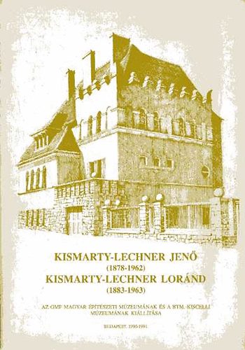 Kismarty-Lechner Jen (1878-1962) - Kismarty-Lechner Lornd(1883-1963)