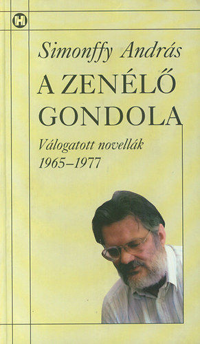 A zenl gondola - Vlogatott novellk 1965-1977