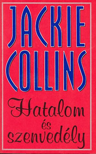 Jackie Collins - Hatalom s szenvedly