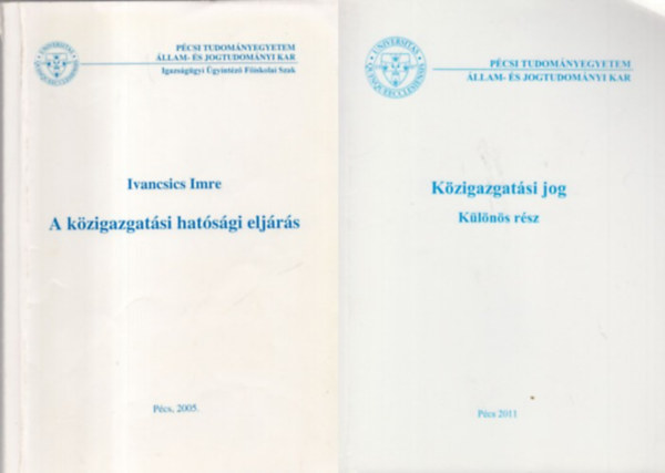 Kzigazgatsi jog - Klns rsz+ A kzigazgatsi s hatsgi eljrs - 2db knyv