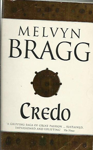 Melvyn Bragg - Credo