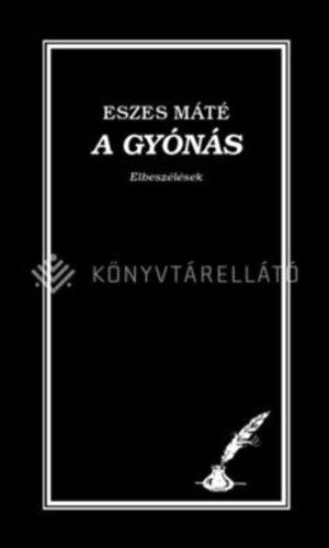 A gy�n�s - Elbesz�l�sek