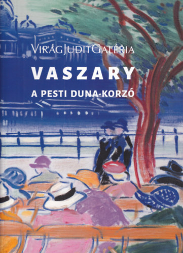 Vaszary J�nos - A Pesti Duna-korz�