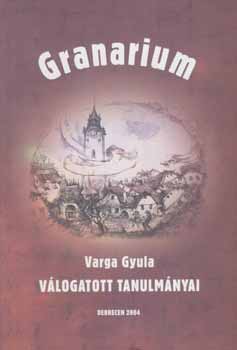 Granarium - Varga Gyula vlogatott tanulmnyai