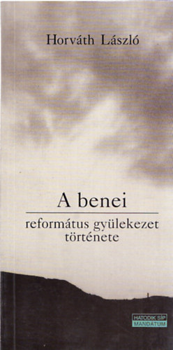 A benei reform�tus gy�lekezet t�rt�nete