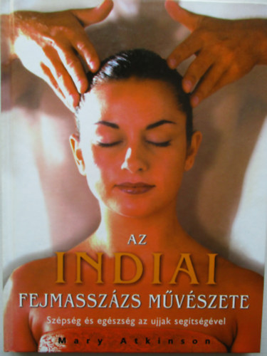 Az indiai fejmasszzs mvszete