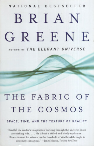 Brian Greene - The Fabric of the Cosmos