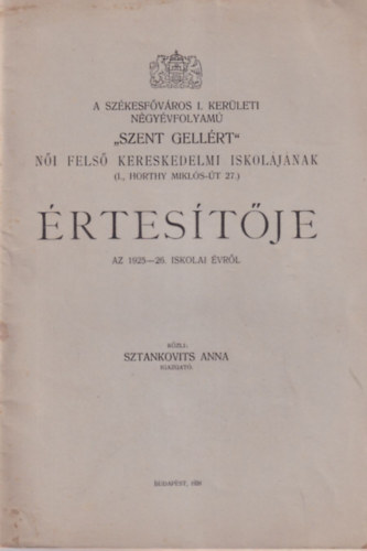 A Szkesfvros I. kerleti ngyvfolyam Szent Gellrt ni fels kereskedelmi iskoljnak rtestje az 1925-26. iskolai vrl