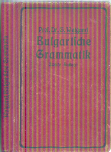 Bulgarische Grammatik - 2. Vermehrte und verbesserte Auflage (Nmet-bolgr)