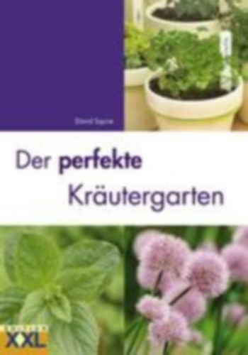Der perfekte Kr�utergarten