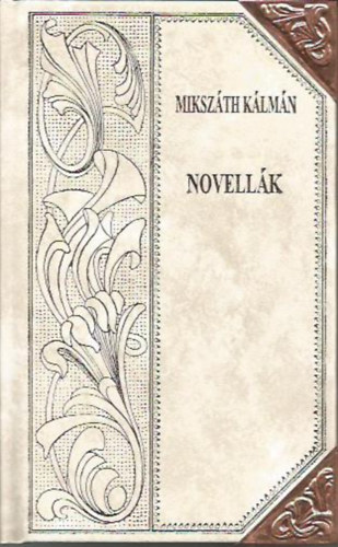 Novellk (Mikszth-sorozat 58.)