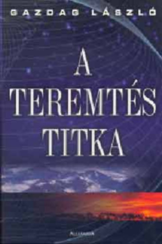 A teremt�s titka