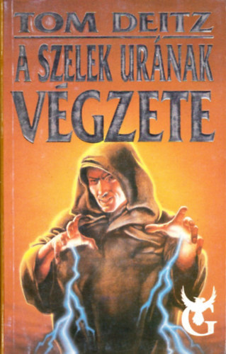 A Szelek Ur�nak v�gzete - Izgalom! Kaland! Fant�zia! Szerelem! K�lt�szet!