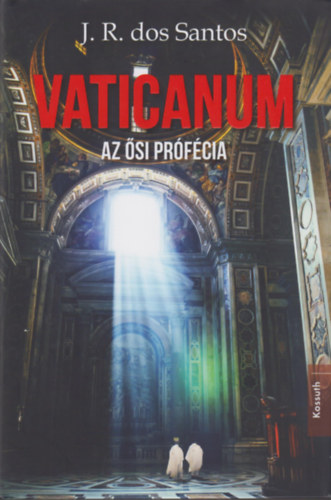 Jos Rodrigues dos Santos - Vaticanum - Az si prfcia