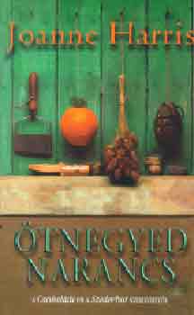 Joanne Harris - �tnegyed narancs