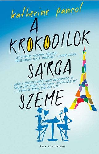 A krokodilok srga szeme - Josphine 1. ( Les yeux jaunes des crocodiles)