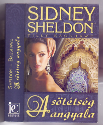 A s�t�ts�g angyala (Sidney Sheldon's Angel of the Dark by Tilly Bagshawe)