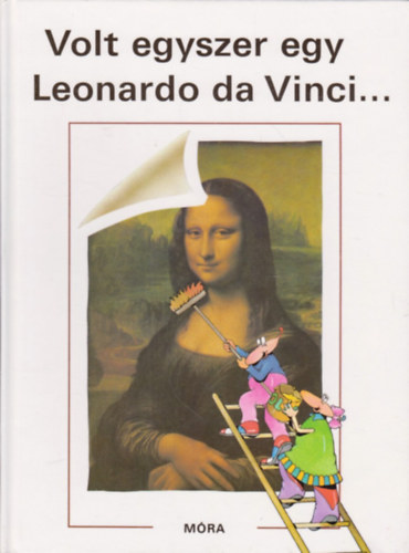 Volt egyszer egy Leonardo da Vinci...