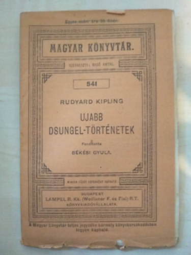 Ruydard Kipling - Ujabb dzsungel-trtnetek