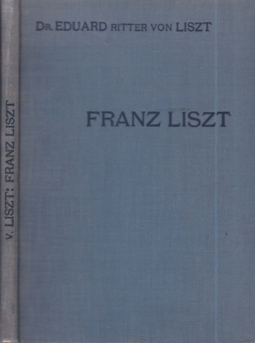 Franz Liszt (Abstammung, familie, begebenheiten)